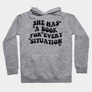 She Has A Book For Every Situation Hoodie